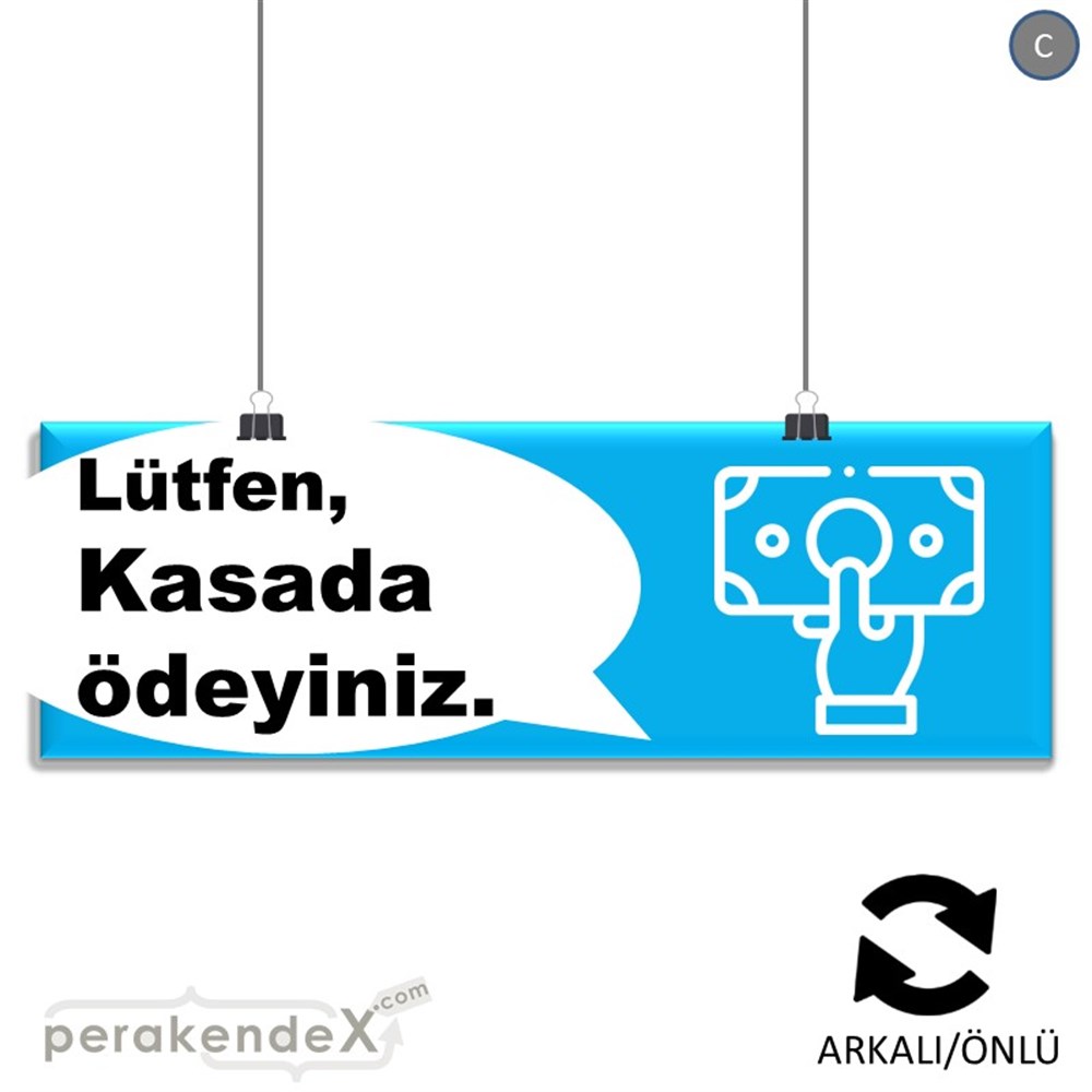 Lütfen Kasada Ödeyiniz SERT PLASTİK POSTER,  AFİŞ (BANNER) -dikdörtgen,çift yön baskısert plastik poster,  afiş