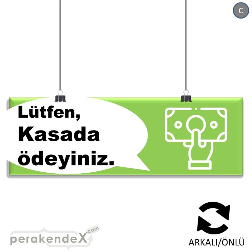 Lütfen Kasada Ödeyiniz SERT PLASTİK POSTER,  AFİŞ (BANNER) -dikdörtgen,çift yön baskısert plastik poster,  afiş