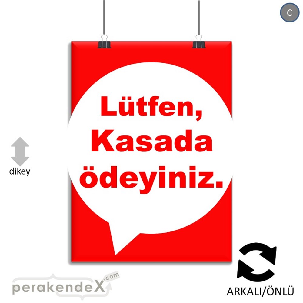 Lütfen Kasada Ödeyiniz SERT PLASTİK POSTER,  AFİŞ -dikdörtgen,çift yön baskısert plastik poster,  afiş