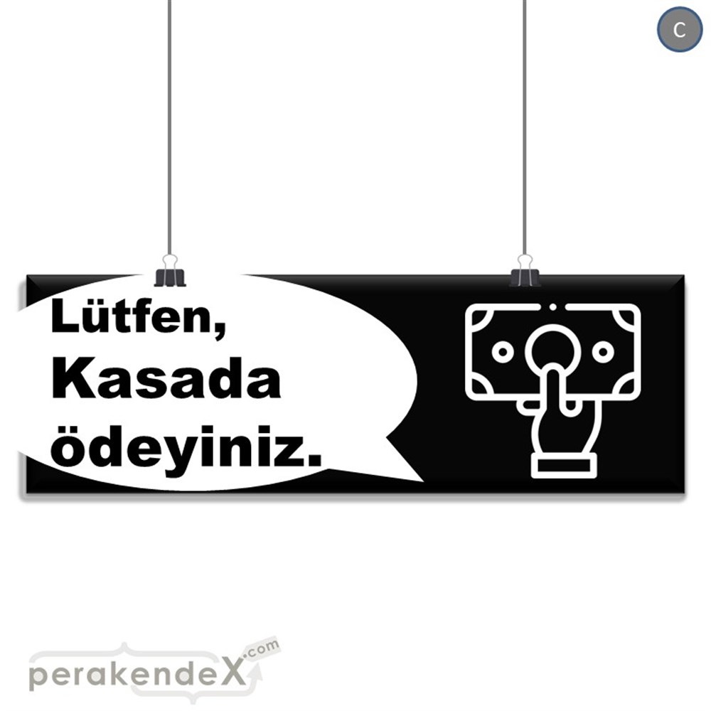 Lütfen Kasada Ödeyiniz SERT PLASTİK POSTER,  AFİŞ (BANNER) -dikdörtgen,tek yön baskısert plastik poster,  afiş