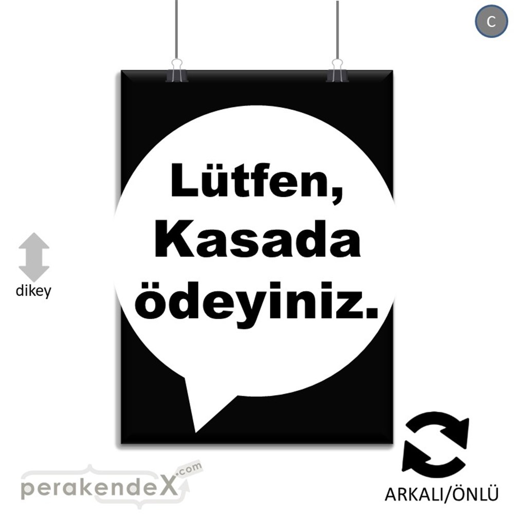 Lütfen Kasada Ödeyiniz SERT PLASTİK POSTER,  AFİŞ -dikdörtgen,çift yön baskısert plastik poster,  afiş