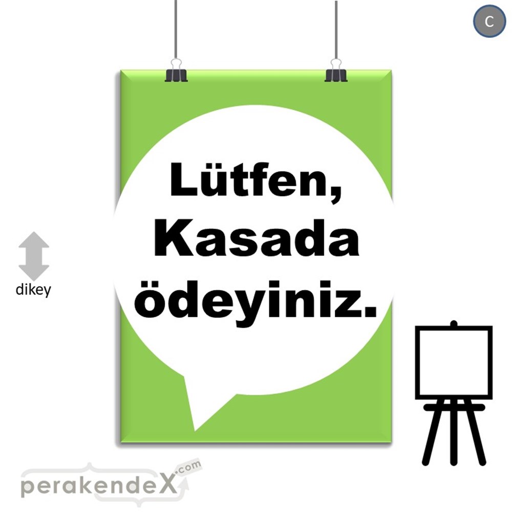 Lütfen Kasada Ödeyiniz SERT PLASTİK POSTER,  AFİŞ -dikdörtgen,tek yön baskısert plastik poster,  afiş