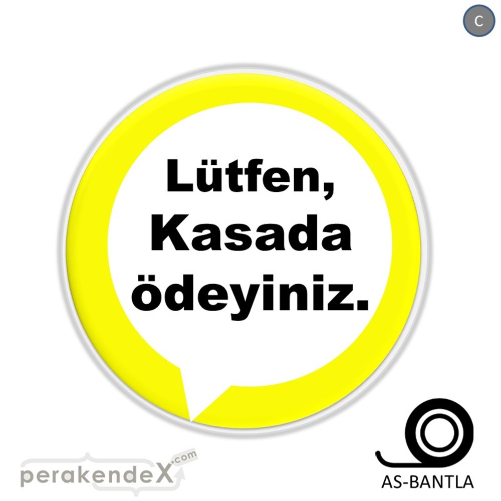 Lütfen Kasada Ödeyiniz SERT PLASTİK POSTER,  AFİŞ -oval,tek yön baskısert plastik poster,  afiş