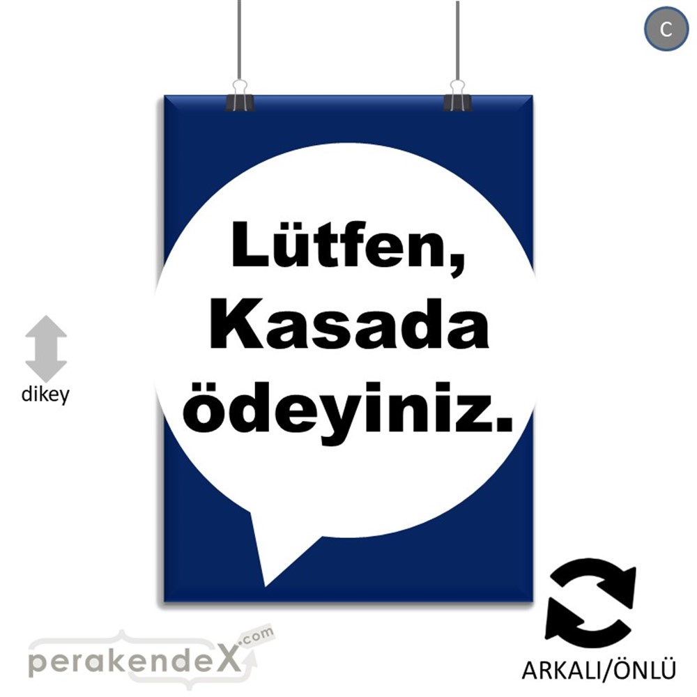 Lütfen Kasada Ödeyiniz SERT PLASTİK POSTER,  AFİŞ -dikdörtgen,çift yön baskısert plastik poster,  afiş