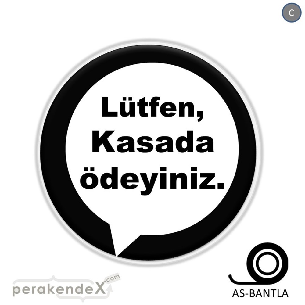Lütfen Kasada Ödeyiniz SERT PLASTİK POSTER,  AFİŞ -oval,tek yön baskısert plastik poster,  afiş