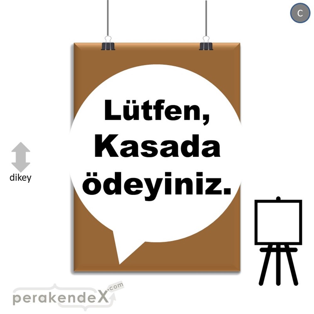 Lütfen Kasada Ödeyiniz SERT PLASTİK POSTER,  AFİŞ -dikdörtgen,tek yön baskısert plastik poster,  afiş