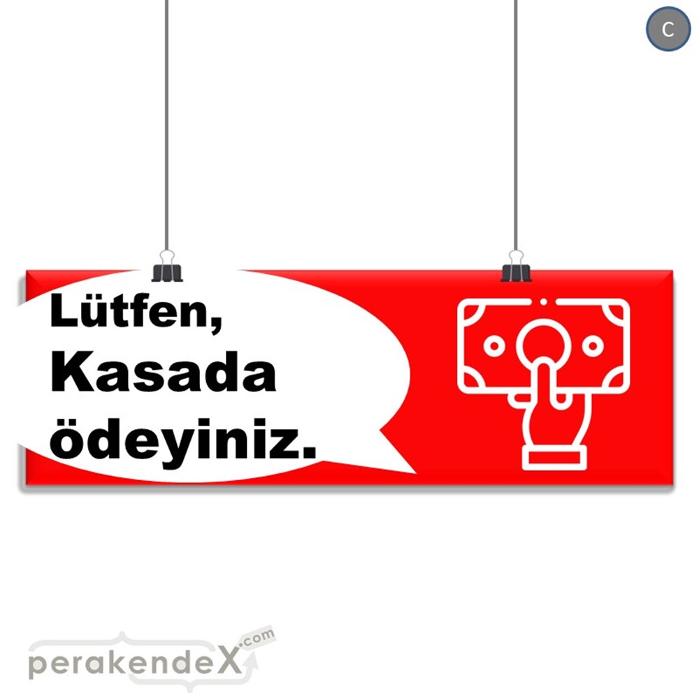 Lütfen Kasada Ödeyiniz SERT PLASTİK POSTER,  AFİŞ (BANNER) -dikdörtgen,tek yön baskısert plastik poster,  afiş
