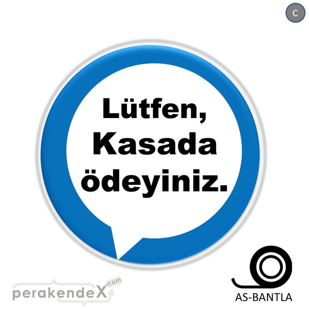 Lütfen Kasada Ödeyiniz SERT PLASTİK POSTER,  AFİŞ -oval,tek yön baskısert plastik poster,  afiş