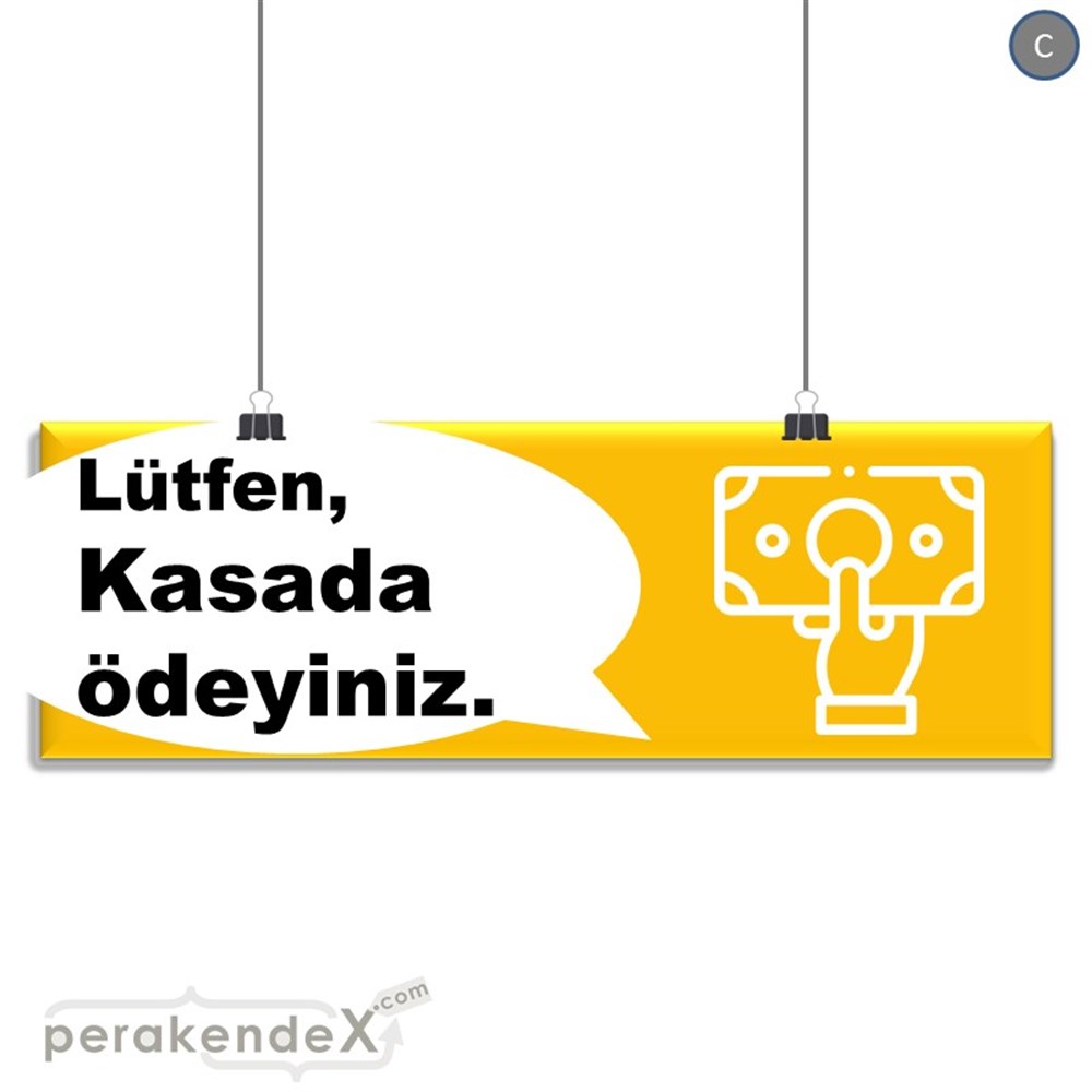 Lütfen Kasada Ödeyiniz SERT PLASTİK POSTER,  AFİŞ (BANNER) -dikdörtgen,tek yön baskısert plastik poster,  afiş