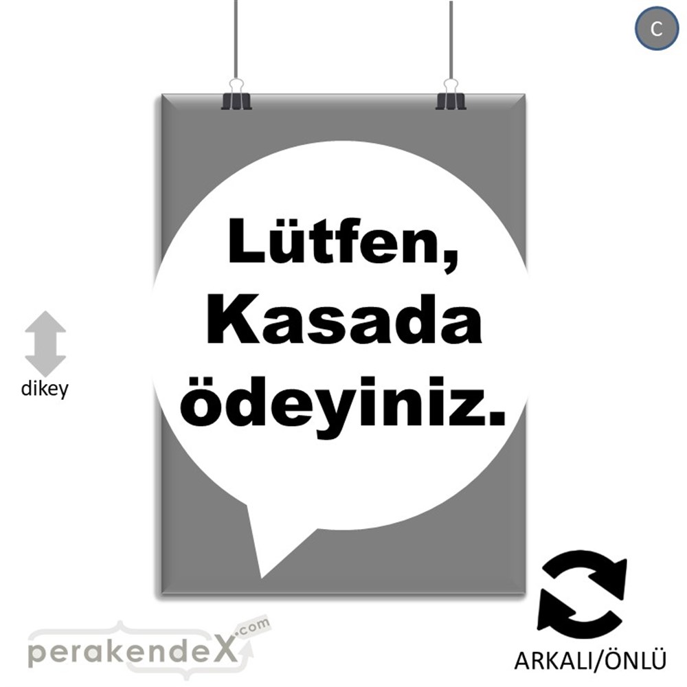 Lütfen Kasada Ödeyiniz SERT PLASTİK POSTER,  AFİŞ -dikdörtgen,çift yön baskısert plastik poster,  afiş