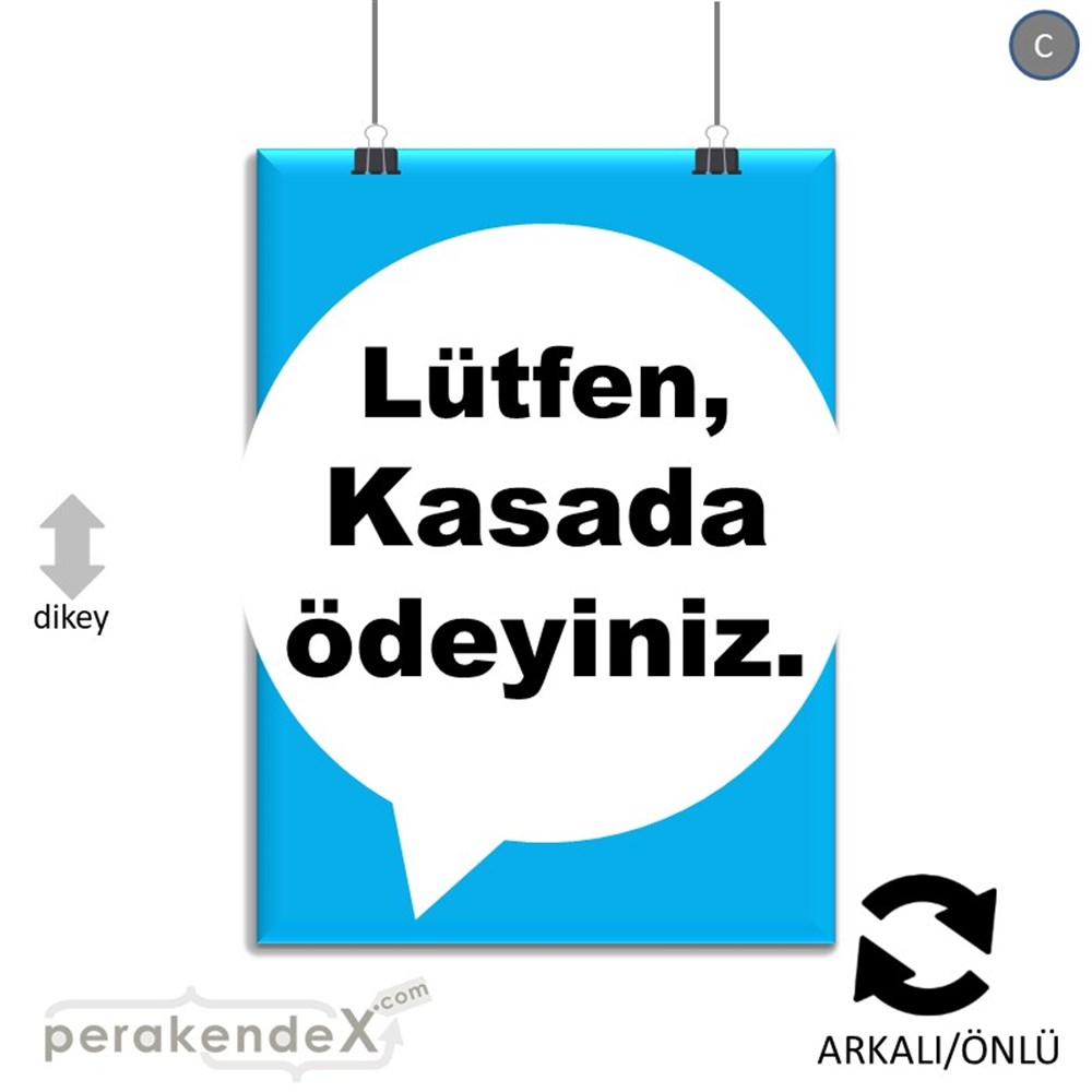 Lütfen Kasada Ödeyiniz SERT PLASTİK POSTER,  AFİŞ -dikdörtgen,çift yön baskısert plastik poster,  afiş