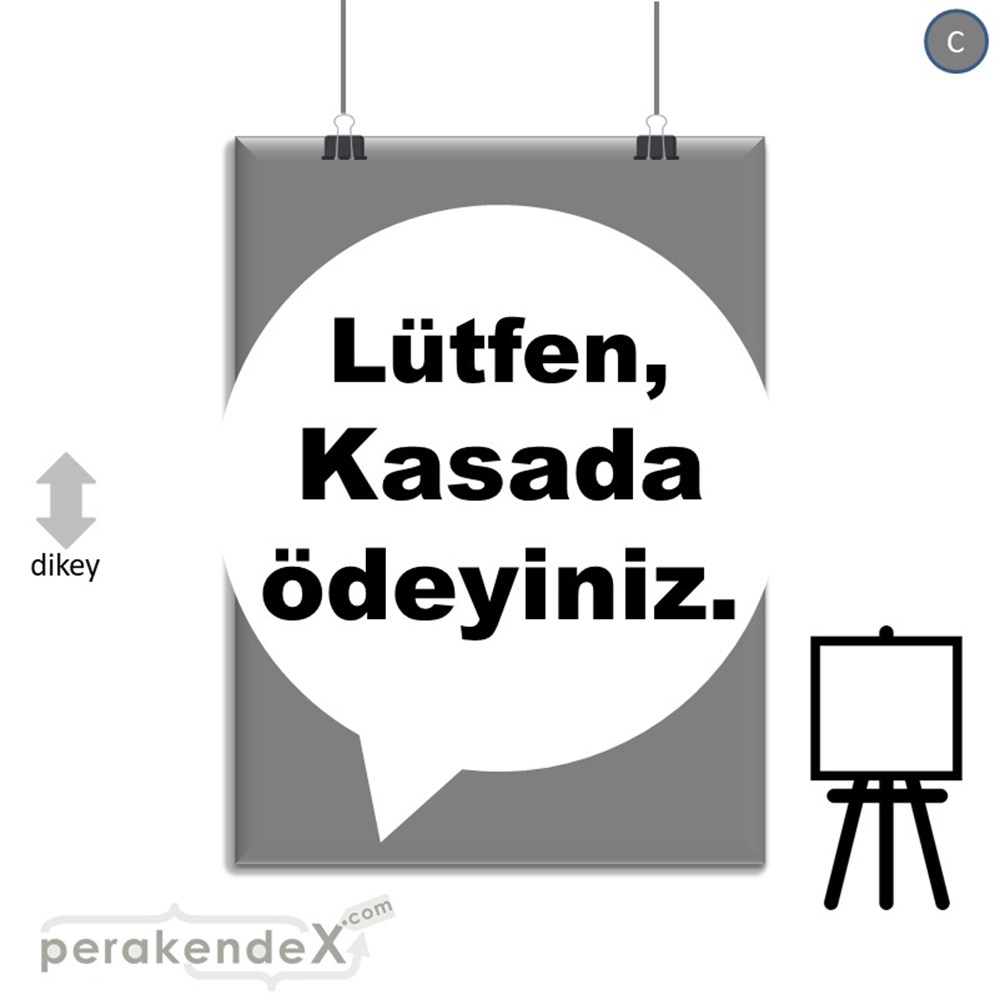 Lütfen Kasada Ödeyiniz SERT PLASTİK POSTER,  AFİŞ -dikdörtgen,tek yön baskısert plastik poster,  afiş
