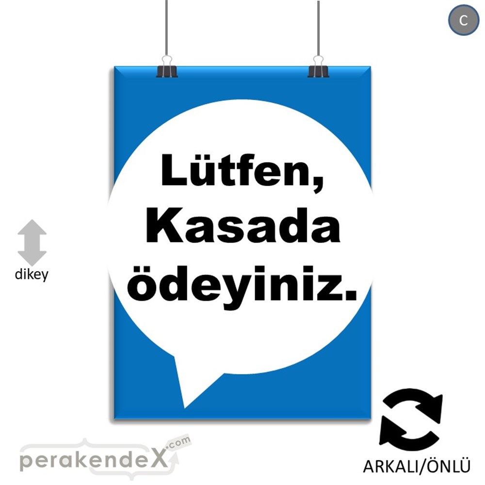 Lütfen Kasada Ödeyiniz SERT PLASTİK POSTER,  AFİŞ -dikdörtgen,çift yön baskısert plastik poster,  afiş