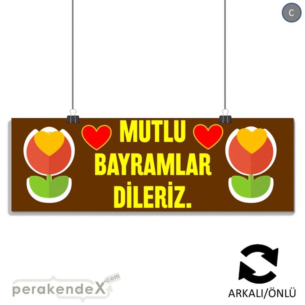 Mutlu Bayramlar Dileriz SERT PLASTİK POSTER,  AFİŞ (BANNER) -dikdörtgen,çift yön baskı