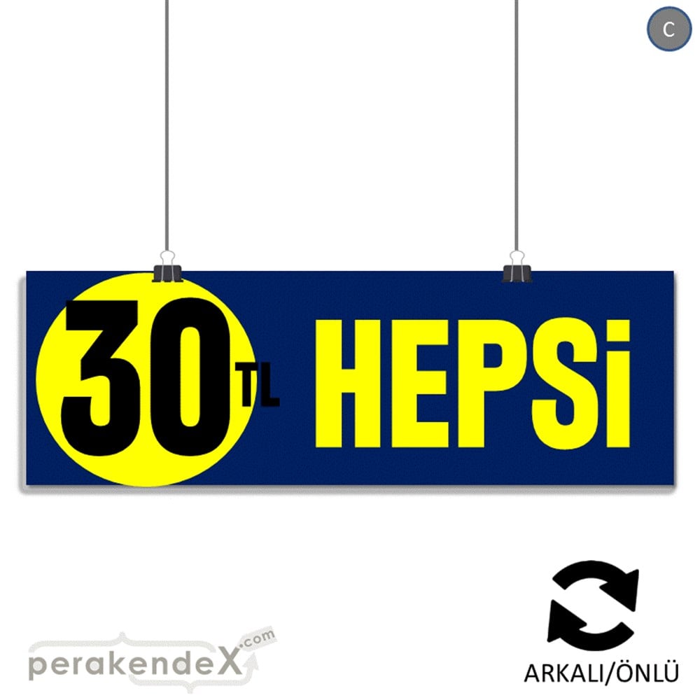 Ne Alırsan Hepsi 30 Tl SERT PLASTİK POSTER,  AFİŞ (BANNER) -dikdörtgen,çift yön baskı