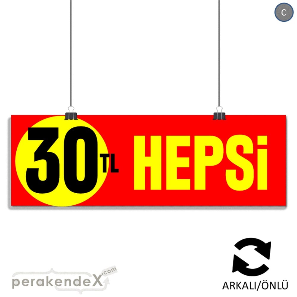 Ne Alırsan Hepsi 30 Tl SERT PLASTİK POSTER,  AFİŞ (BANNER) -dikdörtgen,çift yön baskı