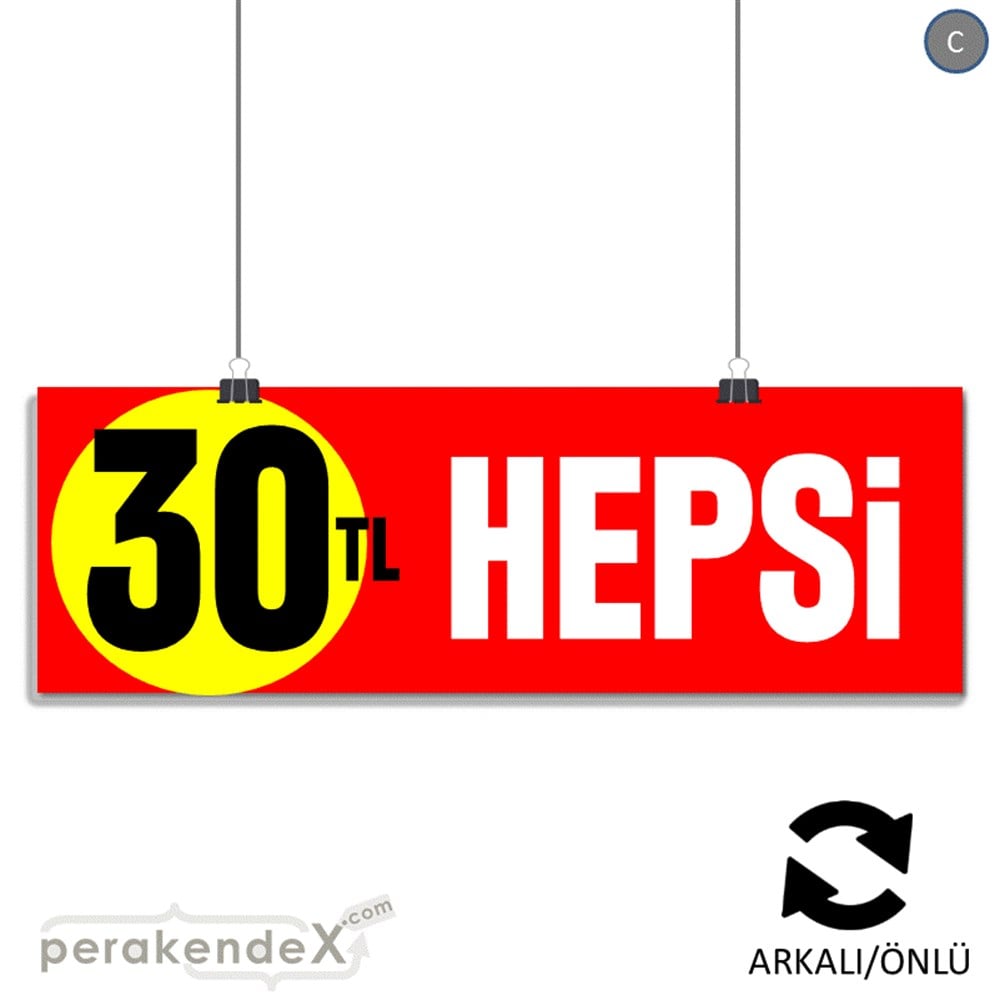 Ne Alırsan Hepsi 30 Tl SERT PLASTİK POSTER,  AFİŞ (BANNER) -dikdörtgen,çift yön baskı