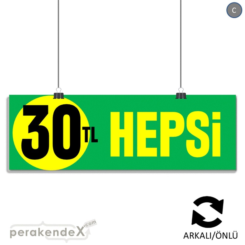 Ne Alırsan Hepsi 30 Tl SERT PLASTİK POSTER,  AFİŞ (BANNER) -dikdörtgen,çift yön baskı