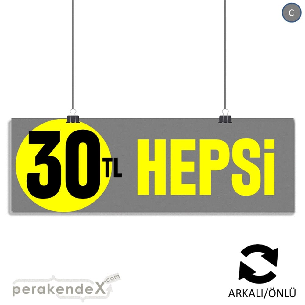 Ne Alırsan Hepsi 30 Tl SERT PLASTİK POSTER,  AFİŞ (BANNER) -dikdörtgen,çift yön baskı