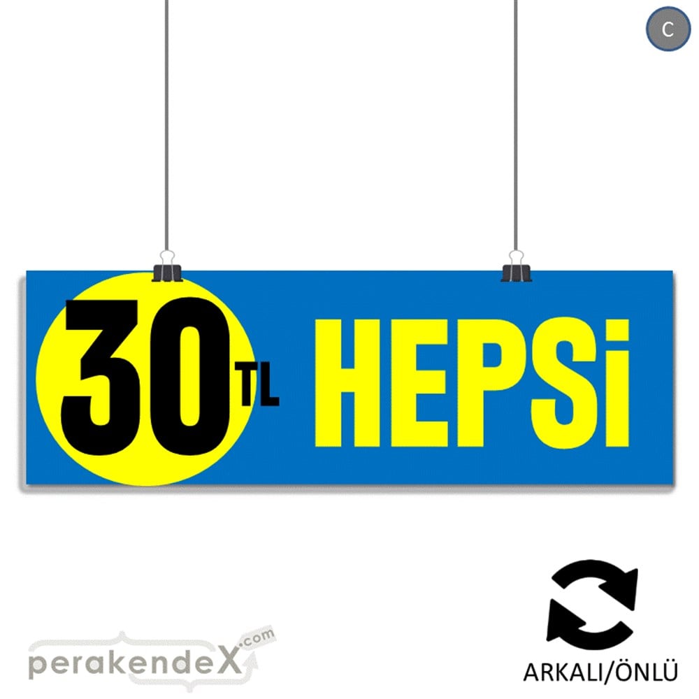 Ne Alırsan Hepsi 30 Tl SERT PLASTİK POSTER,  AFİŞ (BANNER) -dikdörtgen,çift yön baskı