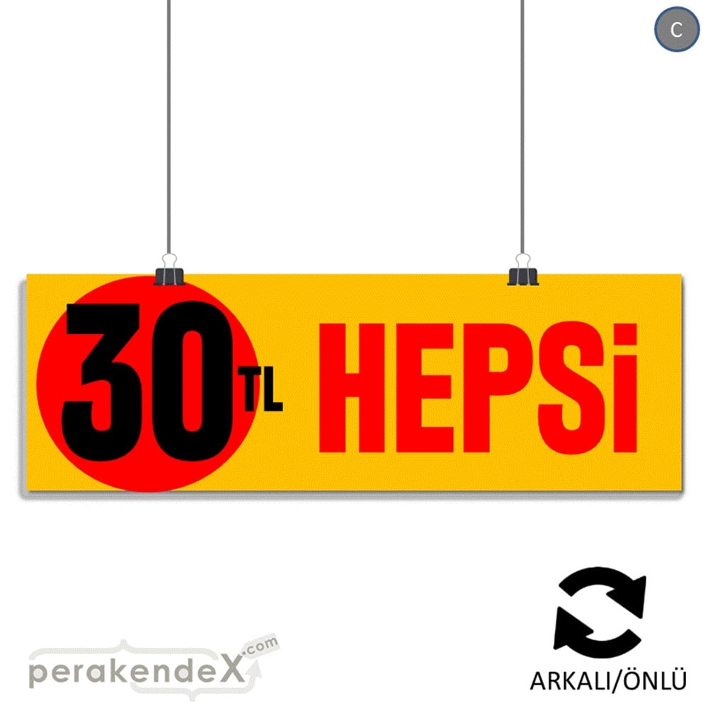 Ne Alırsan Hepsi 30 Tl SERT PLASTİK POSTER,  AFİŞ (BANNER) -dikdörtgen,çift yön baskı