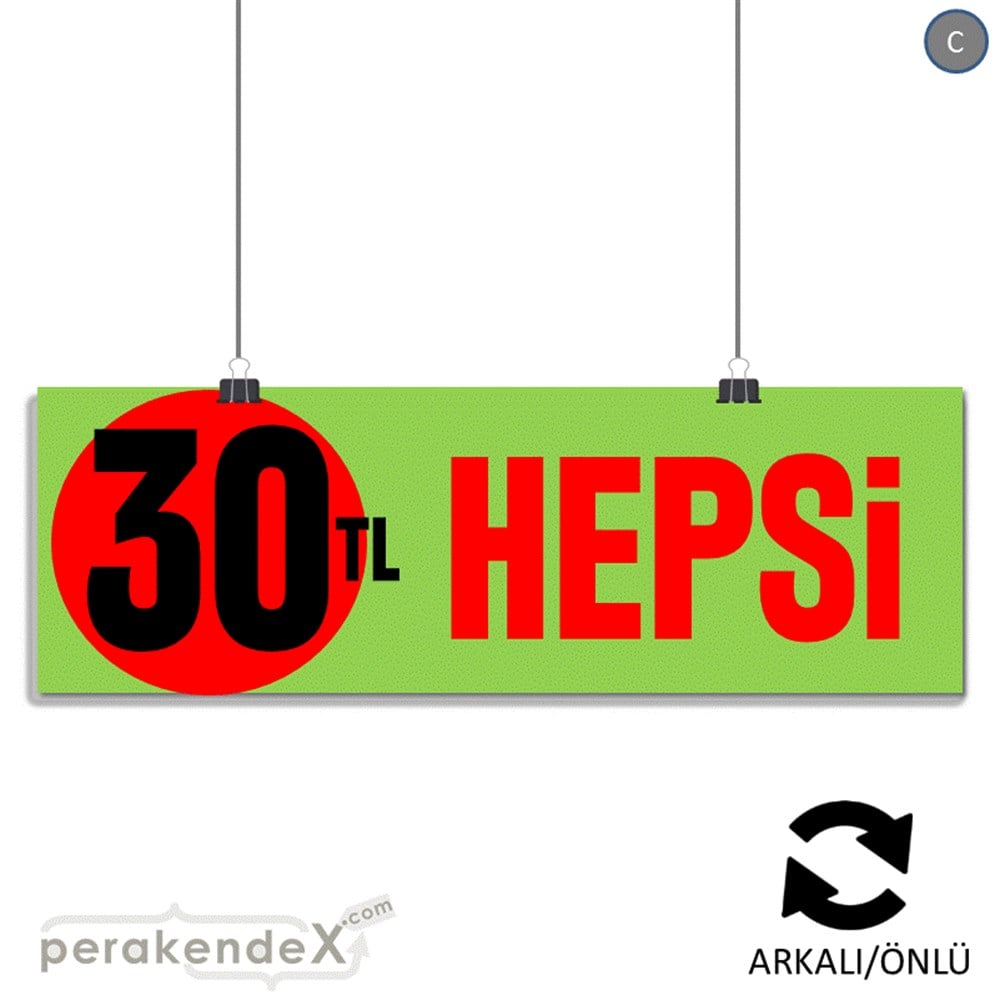 Ne Alırsan Hepsi 30 Tl SERT PLASTİK POSTER,  AFİŞ (BANNER) -dikdörtgen,çift yön baskı