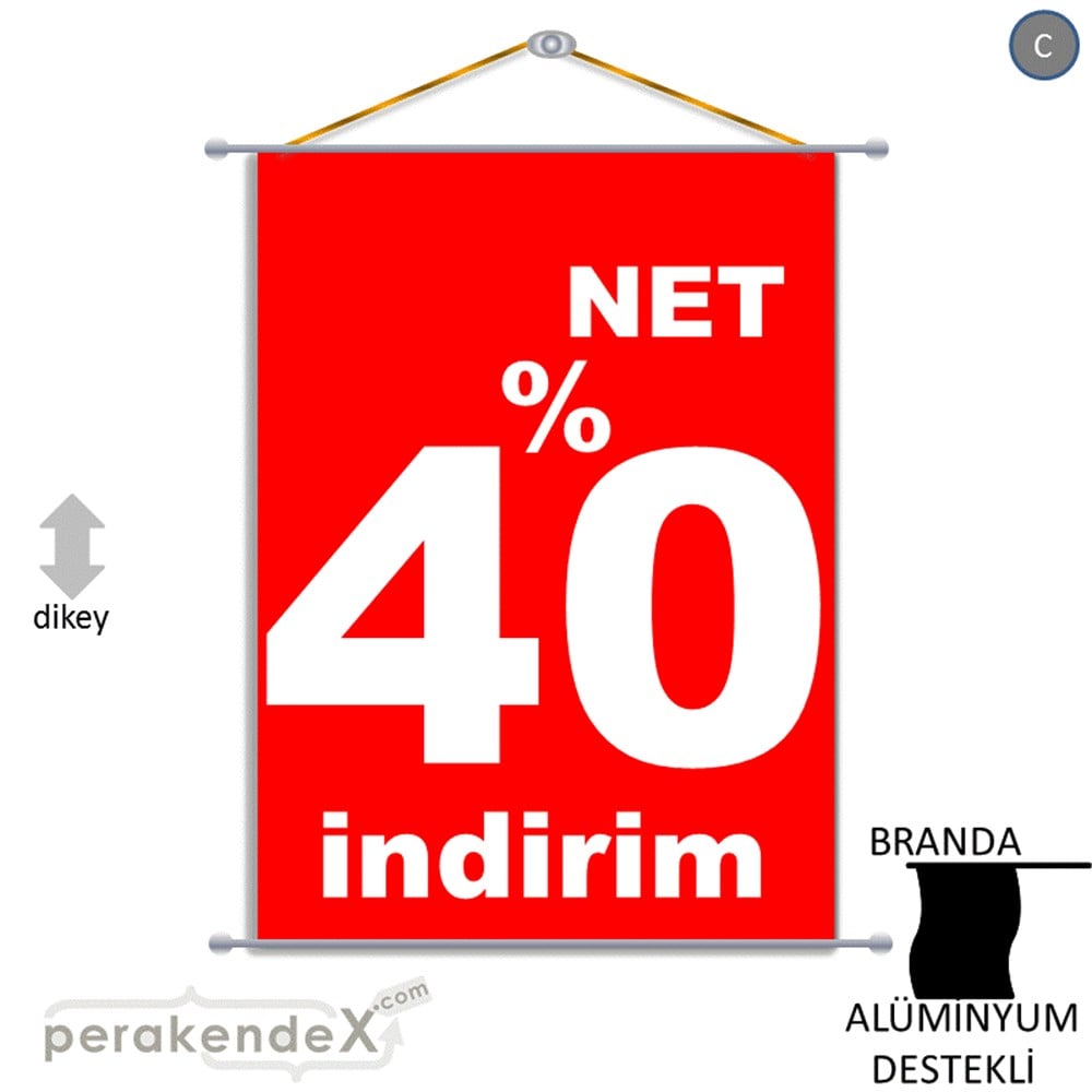 net yüzde 40 indirim BRANDA AFİŞİ -dikdörtgen,tek yön baskı