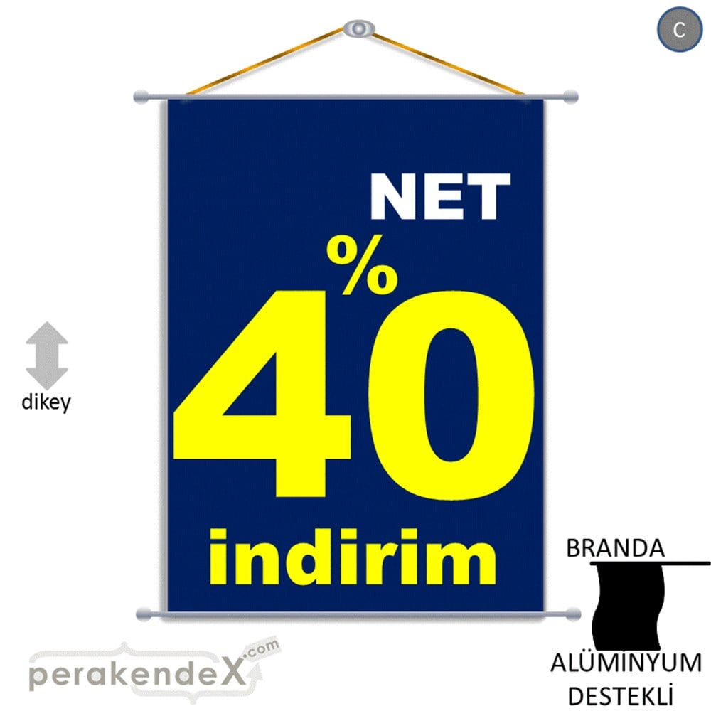 net yüzde 40 indirim BRANDA AFİŞİ -dikdörtgen,tek yön baskı