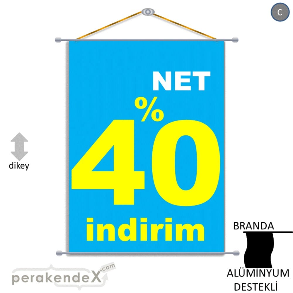 net yüzde 40 indirim BRANDA AFİŞİ -dikdörtgen,tek yön baskı