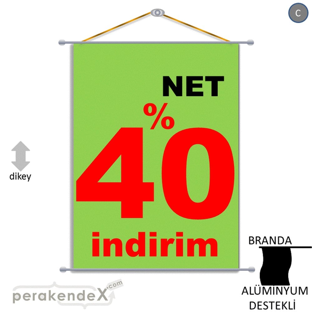 net yüzde 40 indirim BRANDA AFİŞİ -dikdörtgen,tek yön baskı