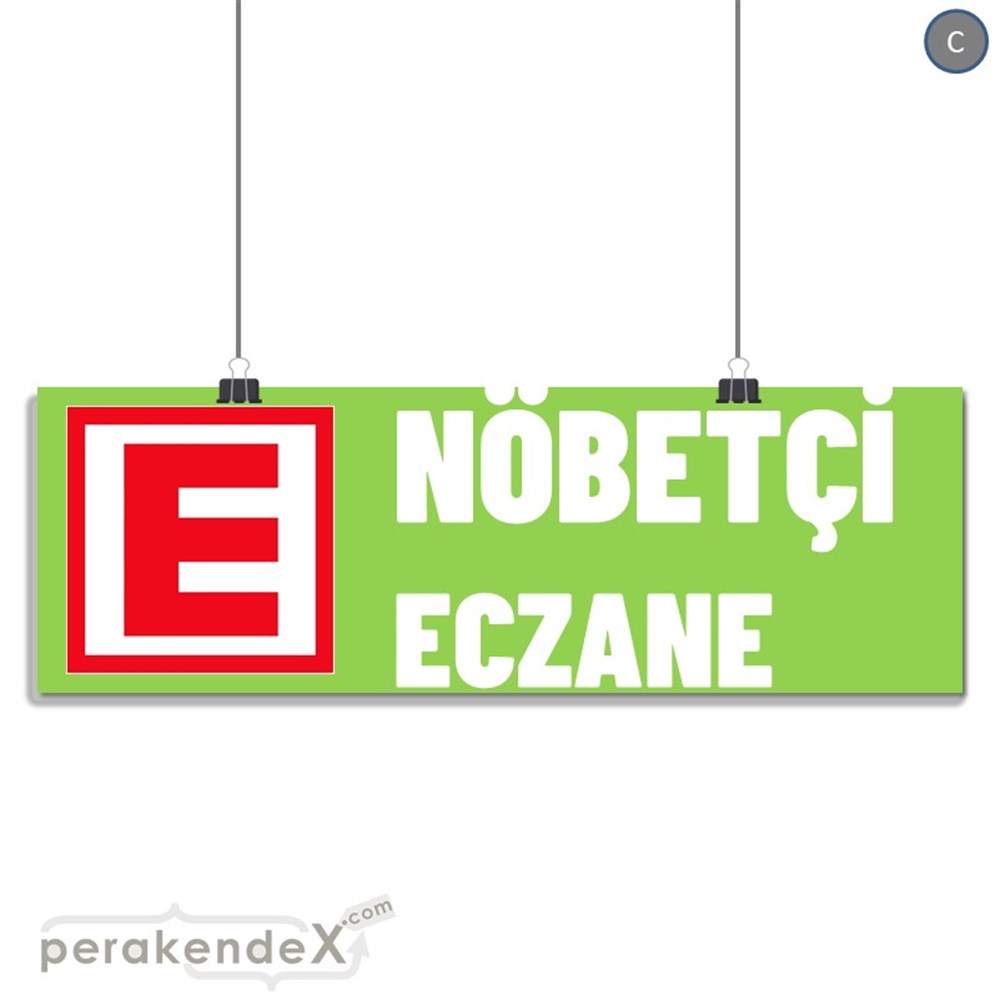 Nöbetçi Eczane Yazısı SERT PLASTİK POSTER,  AFİŞ (BANNER) -dikdörtgen,tek yön baskısert plastik poster,  afiş