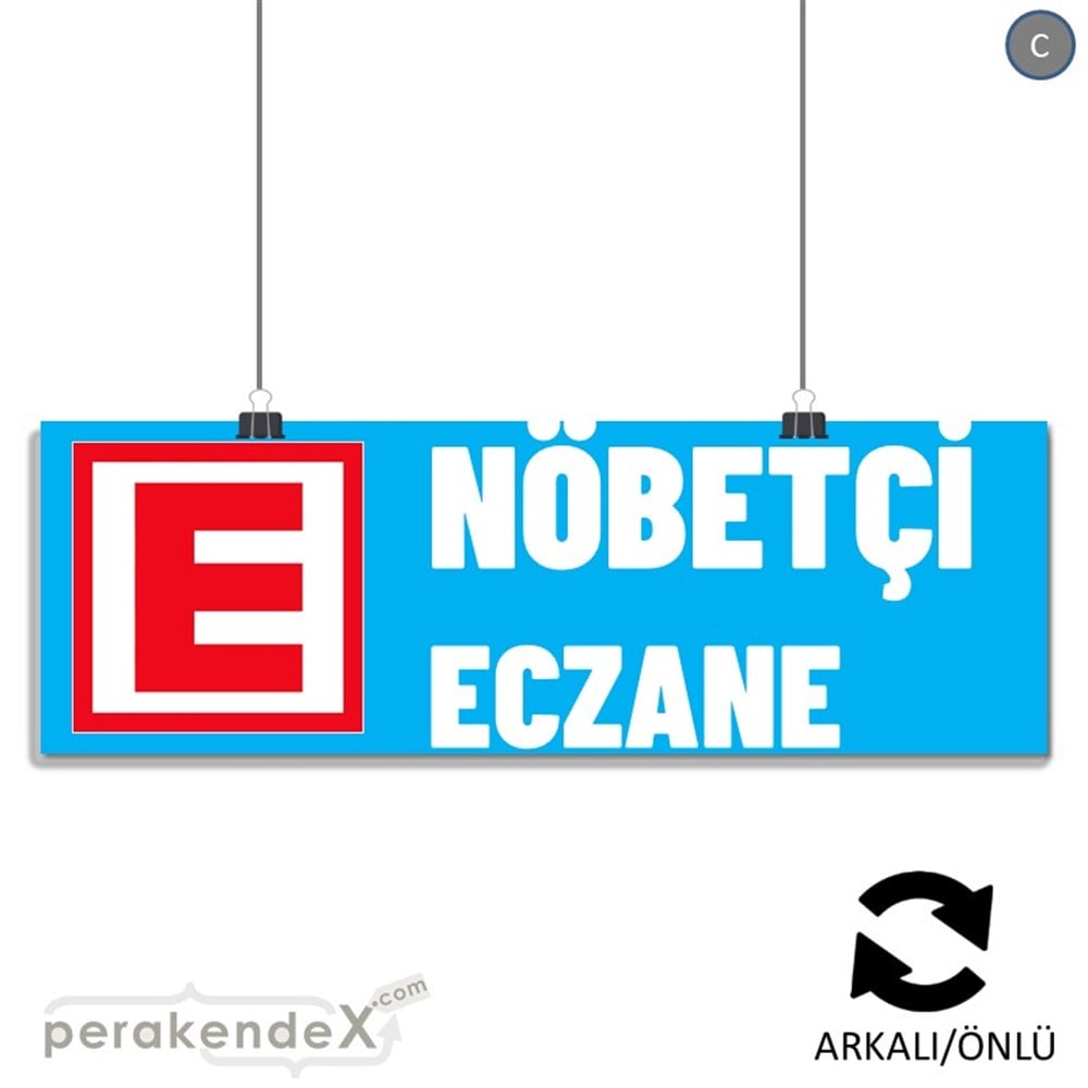 Nöbetçi Eczane Yazısı SERT PLASTİK POSTER,  AFİŞ (BANNER) -dikdörtgen,çift yön baskısert plastik poster,  afiş