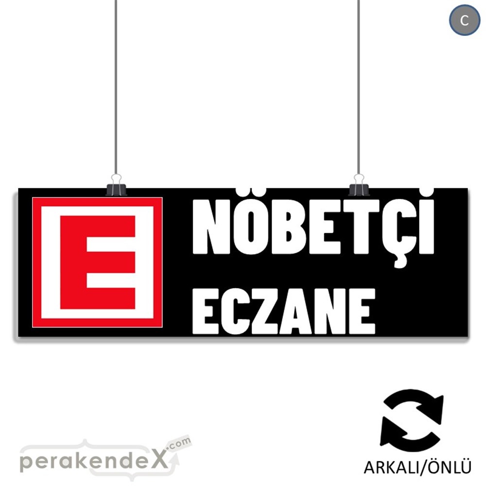 Nöbetçi Eczane Yazısı SERT PLASTİK POSTER,  AFİŞ (BANNER) -dikdörtgen,çift yön baskısert plastik poster,  afiş
