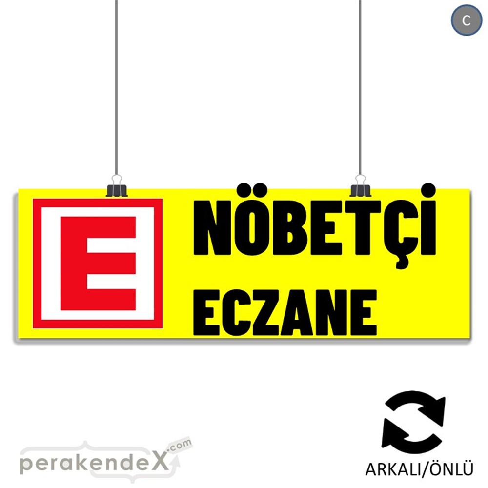 Nöbetçi Eczane Yazısı SERT PLASTİK POSTER,  AFİŞ (BANNER) -dikdörtgen,çift yön baskısert plastik poster,  afiş