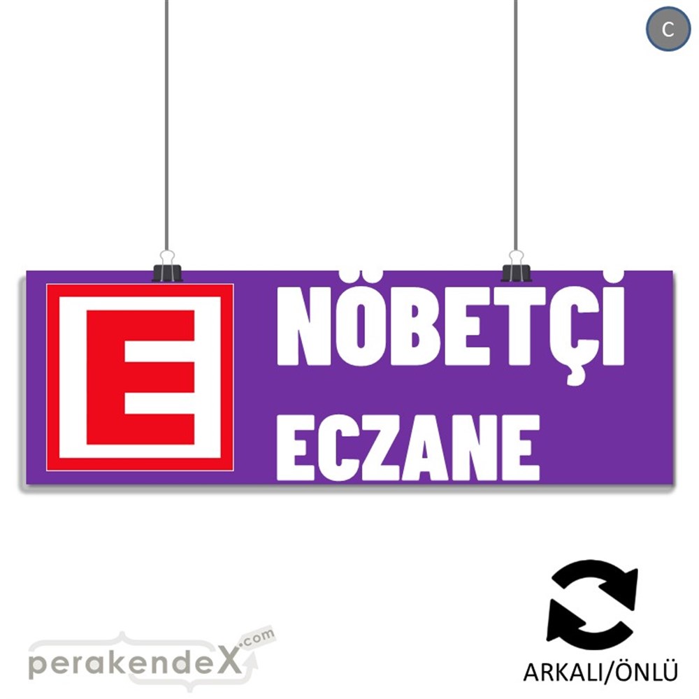 Nöbetçi Eczane Yazısı SERT PLASTİK POSTER,  AFİŞ (BANNER) -dikdörtgen,çift yön baskısert plastik poster,  afiş