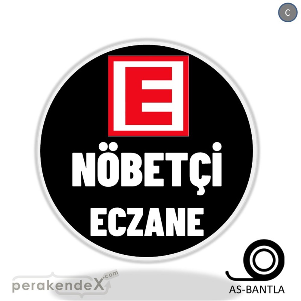 Nöbetçi Eczane Yazısı SERT PLASTİK POSTER,  AFİŞ -oval,tek yön baskısert plastik poster,  afiş