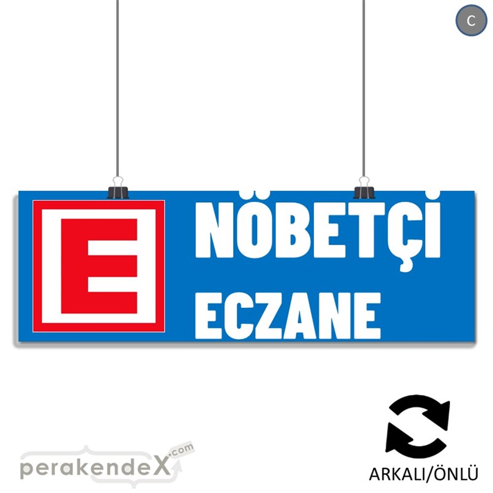 Nöbetçi Eczane Yazısı SERT PLASTİK POSTER,  AFİŞ (BANNER) -dikdörtgen,çift yön baskısert plastik poster,  afiş