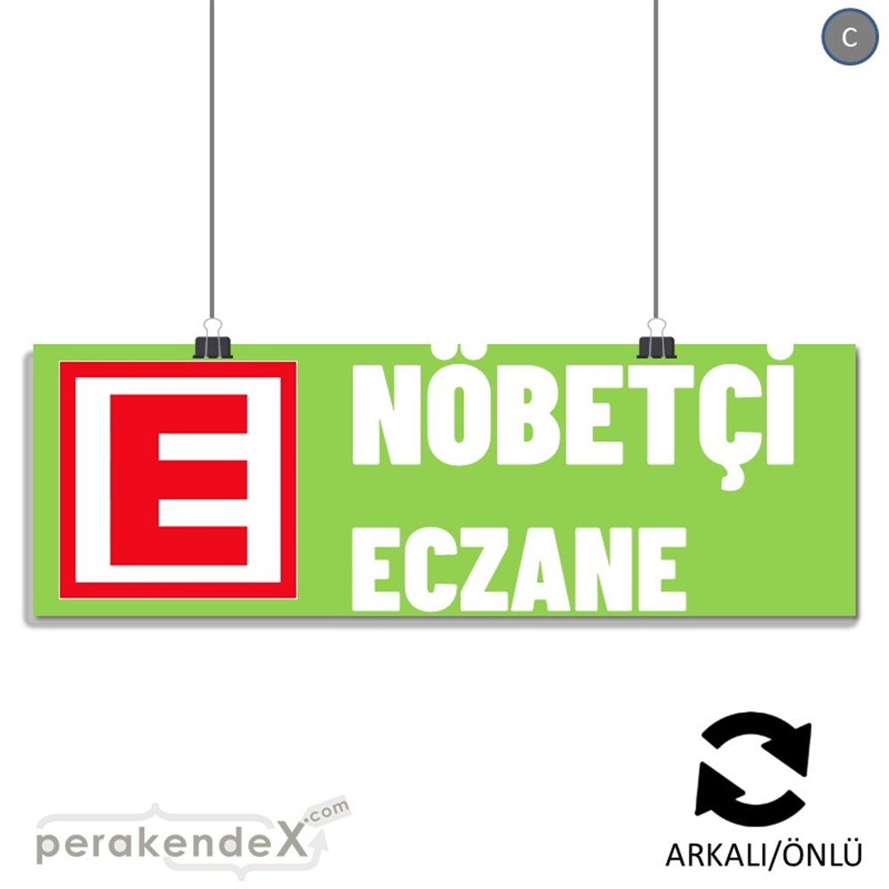 Nöbetçi Eczane Yazısı SERT PLASTİK POSTER,  AFİŞ (BANNER) -dikdörtgen,çift yön baskısert plastik poster,  afiş