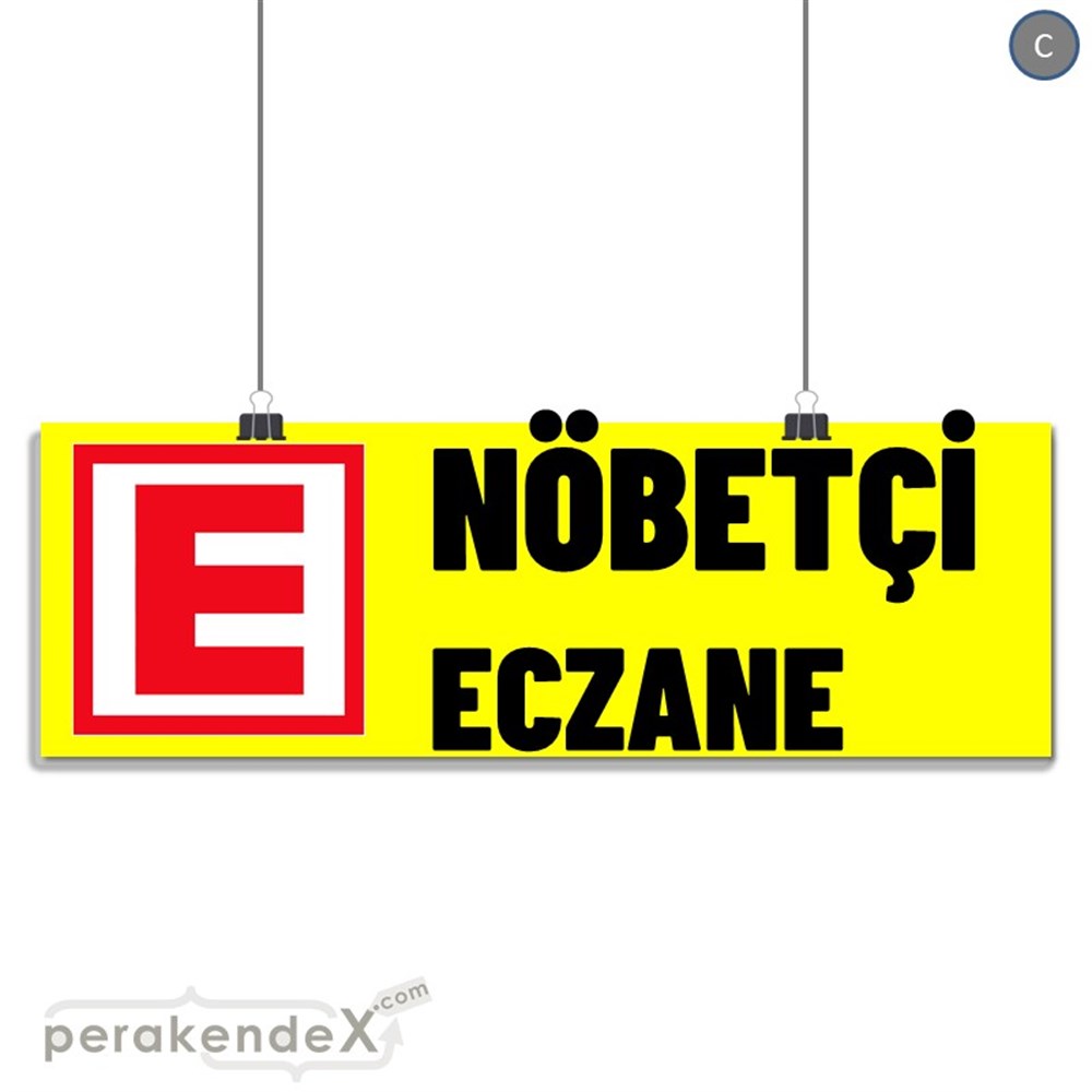 Nöbetçi Eczane Yazısı SERT PLASTİK POSTER,  AFİŞ (BANNER) -dikdörtgen,tek yön baskısert plastik poster,  afiş