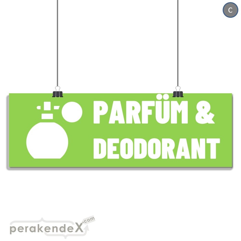 Parfüm Deodorant Çeşitleri SERT PLASTİK POSTER,  AFİŞ (BANNER) -dikdörtgen,tek yön baskısert plastik poster,  afiş