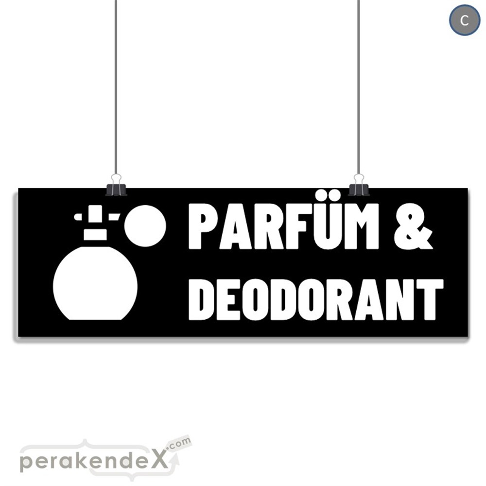 Parfüm Deodorant Çeşitleri SERT PLASTİK POSTER,  AFİŞ (BANNER) -dikdörtgen,tek yön baskısert plastik poster,  afiş