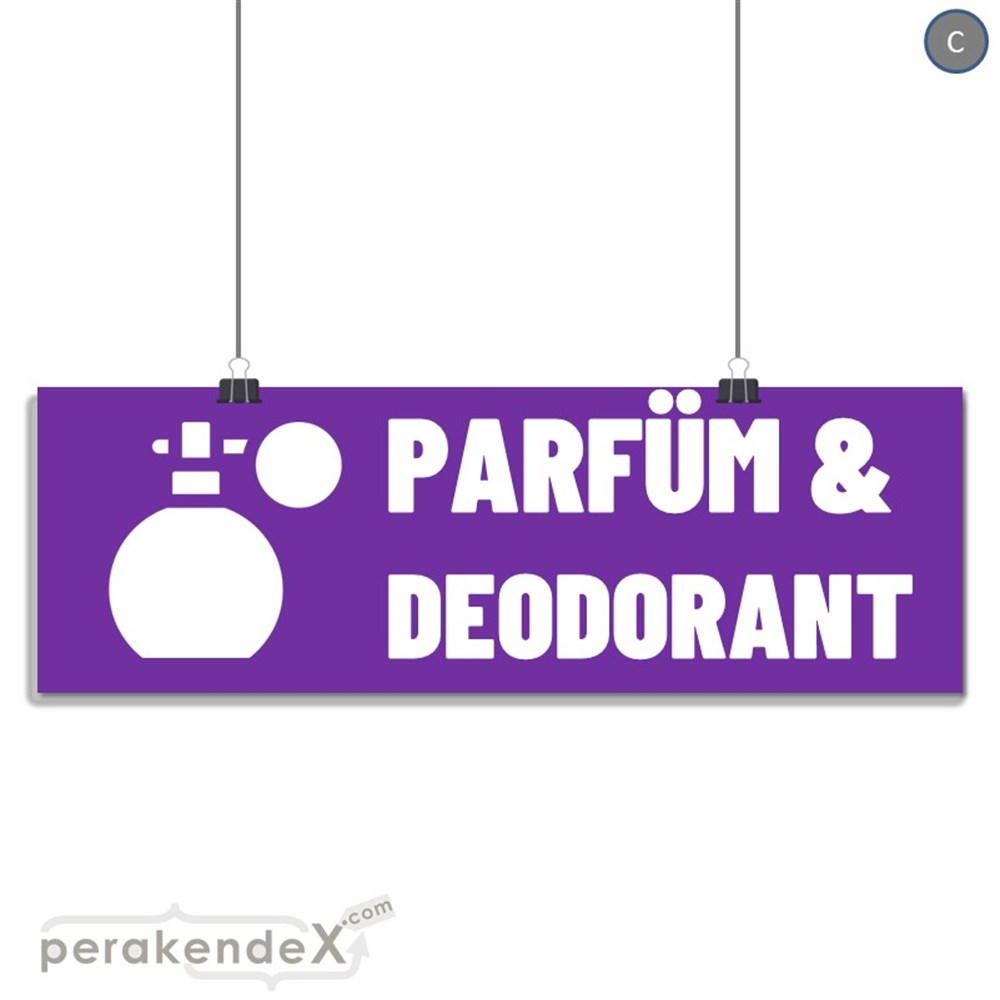 Parfüm Deodorant Çeşitleri SERT PLASTİK POSTER,  AFİŞ (BANNER) -dikdörtgen,tek yön baskısert plastik poster,  afiş