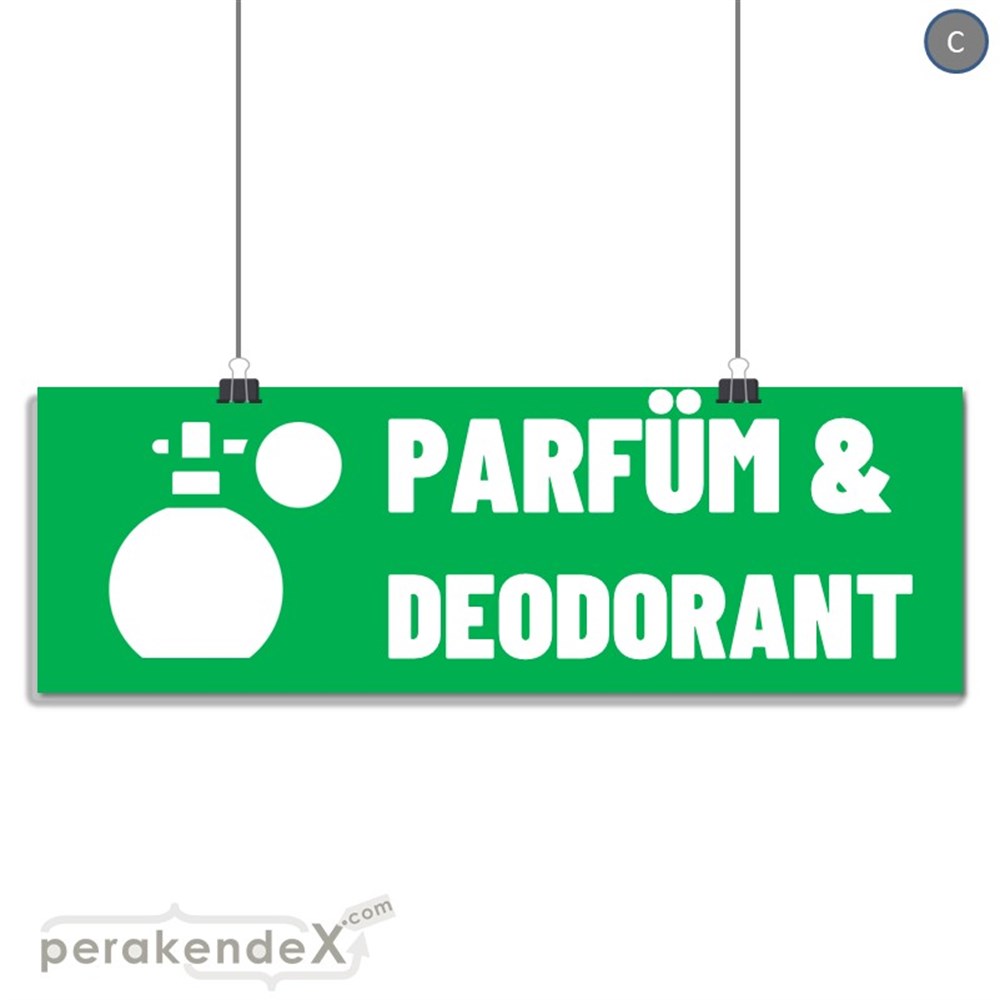 Parfüm Deodorant Çeşitleri SERT PLASTİK POSTER,  AFİŞ (BANNER) -dikdörtgen,tek yön baskısert plastik poster,  afiş