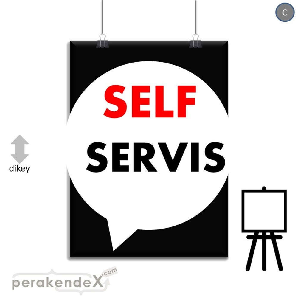 Self Servis Hizmet SERT PLASTİK POSTER,  AFİŞ -dikdörtgen,tek yön baskısert plastik poster,  afiş