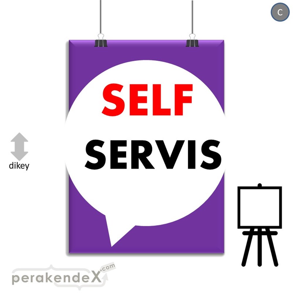 Self Servis Hizmet SERT PLASTİK POSTER,  AFİŞ -dikdörtgen,tek yön baskısert plastik poster,  afiş