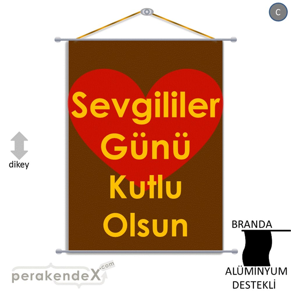 sevgililer günü kutlu olsun  BRANDA POSTER,  AFİŞ -dikdörtgen,tek yön baskı