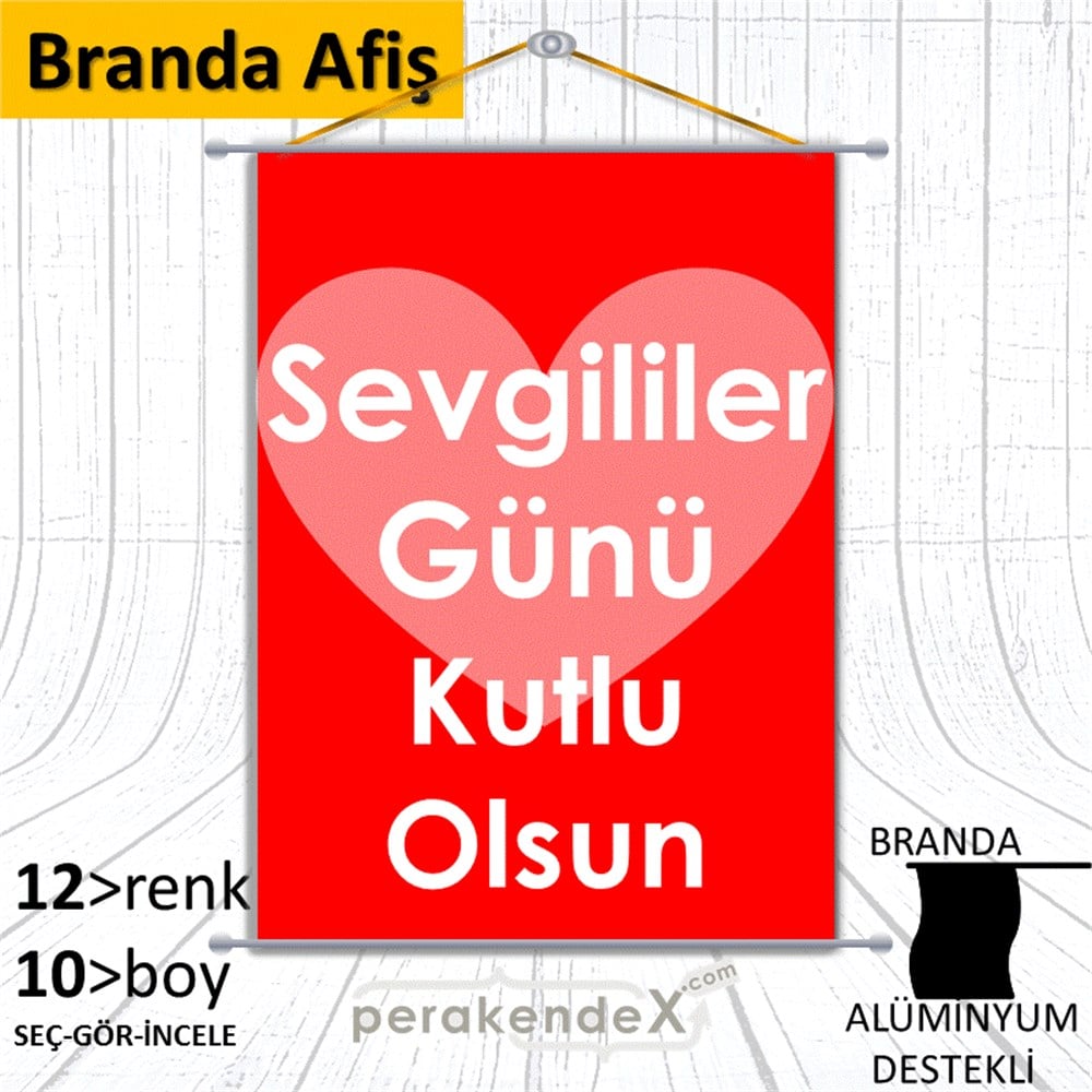 sevgililer günü kutlu olsun  BRANDA POSTER,  AFİŞ -dikdörtgen,tek yön baskı
