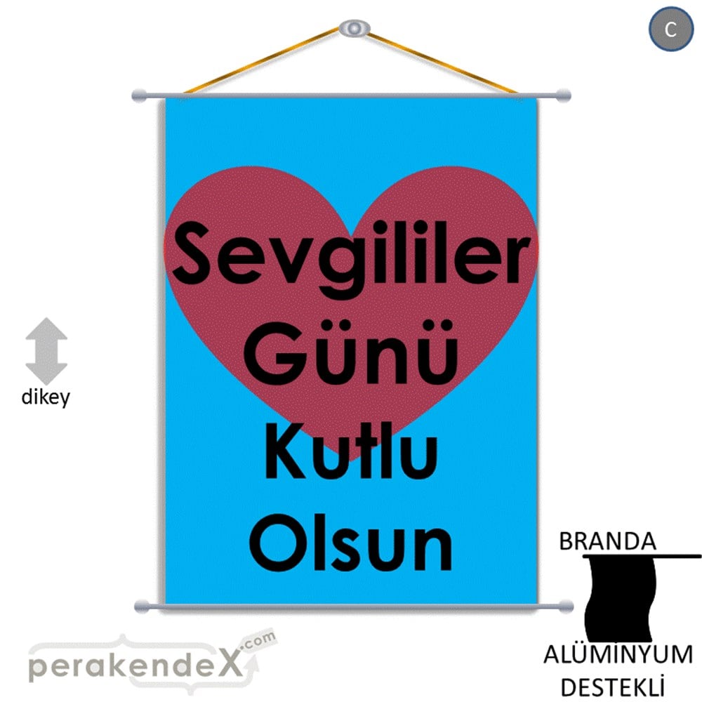 sevgililer günü kutlu olsun  BRANDA POSTER,  AFİŞ -dikdörtgen,tek yön baskı