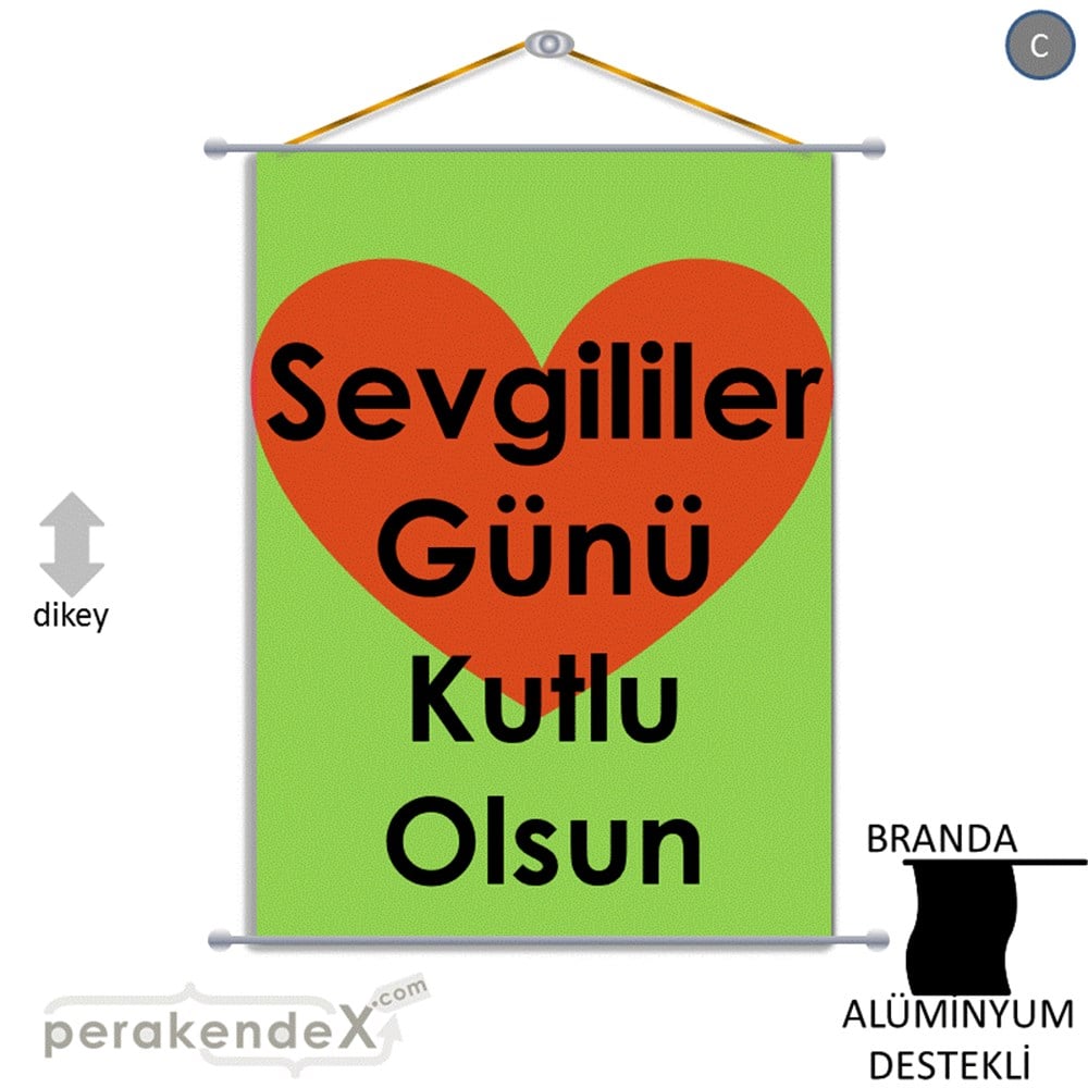 sevgililer günü kutlu olsun  BRANDA POSTER,  AFİŞ -dikdörtgen,tek yön baskı