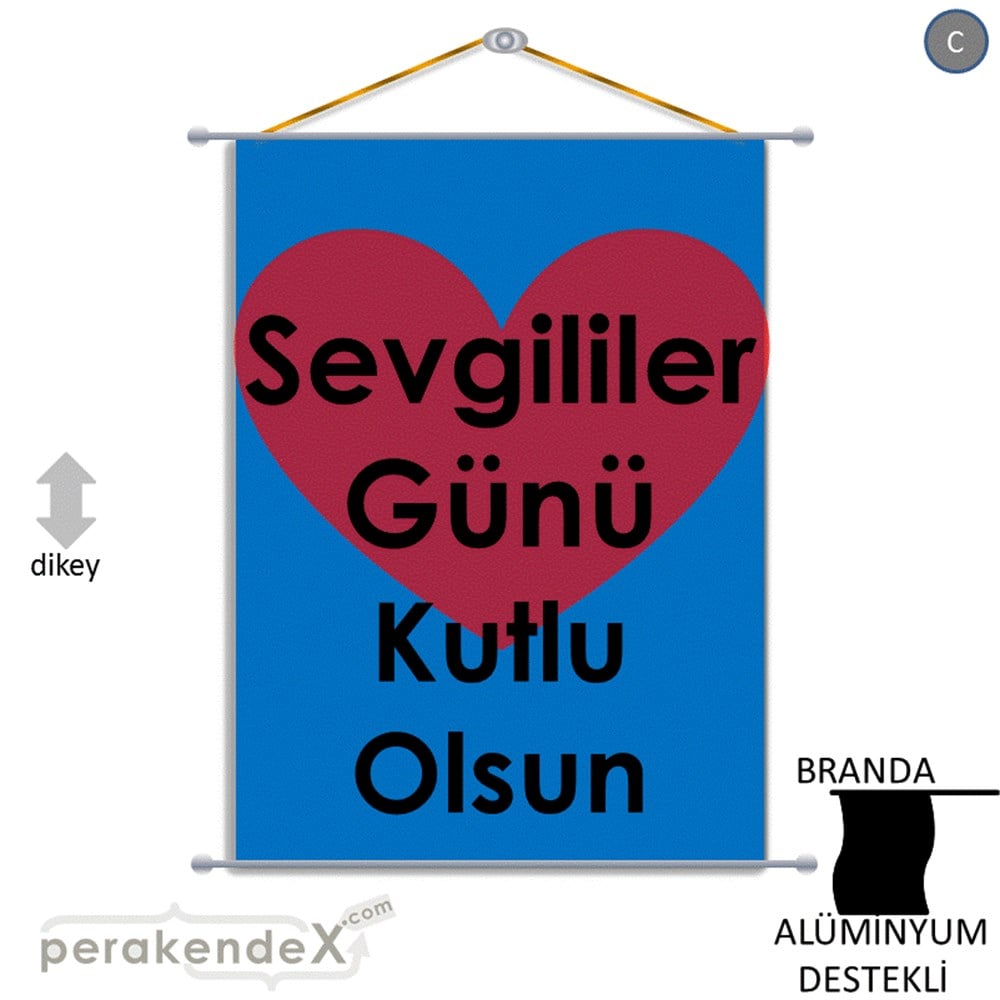 sevgililer günü kutlu olsun  BRANDA POSTER,  AFİŞ -dikdörtgen,tek yön baskı